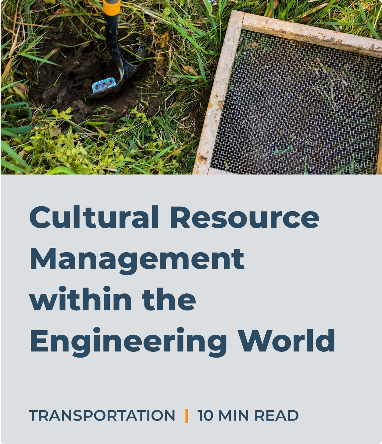 Cultural Resource Management within the Engineering World