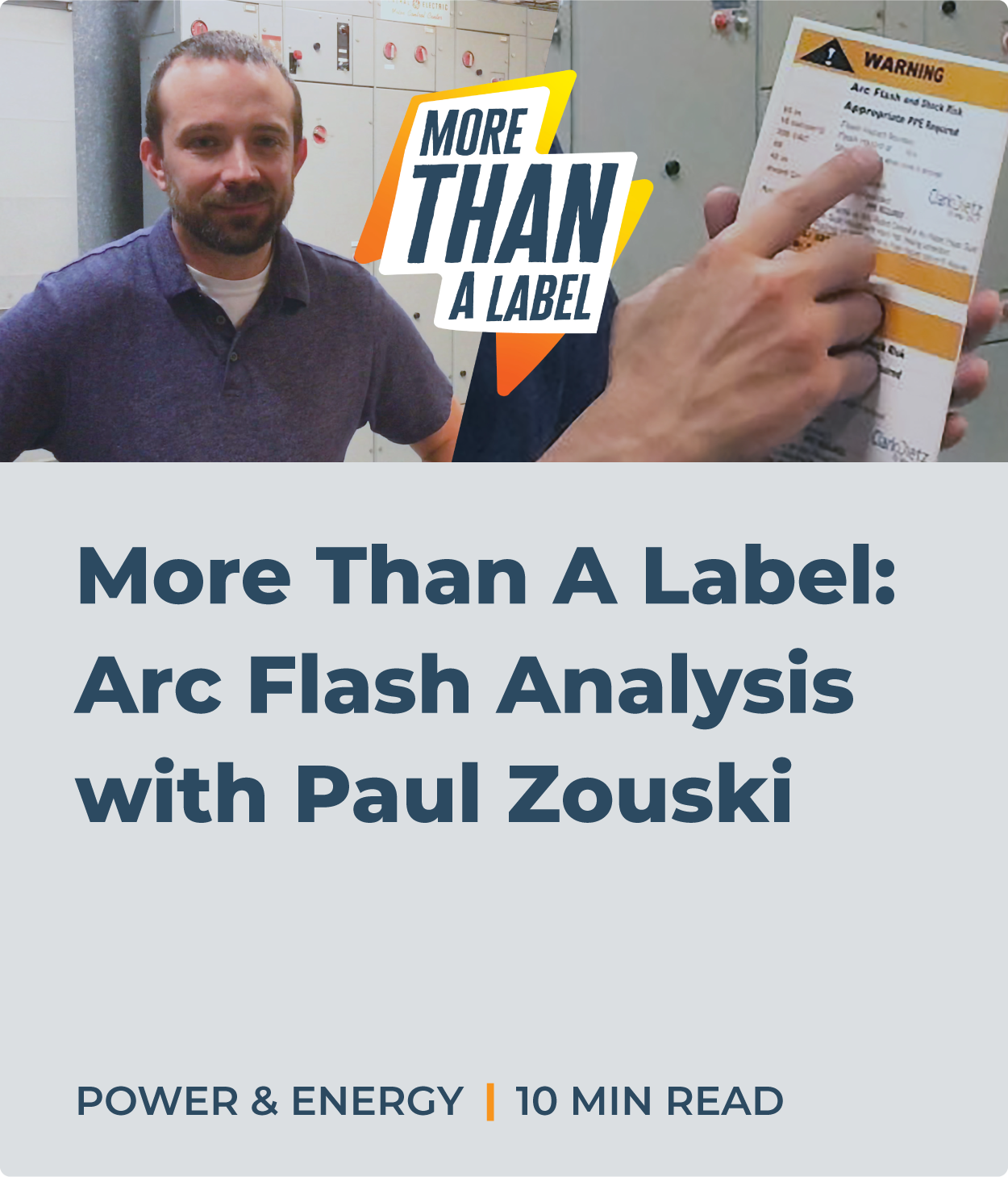 More Than A Label: Arc Flash Analysis with Paul Zouski
