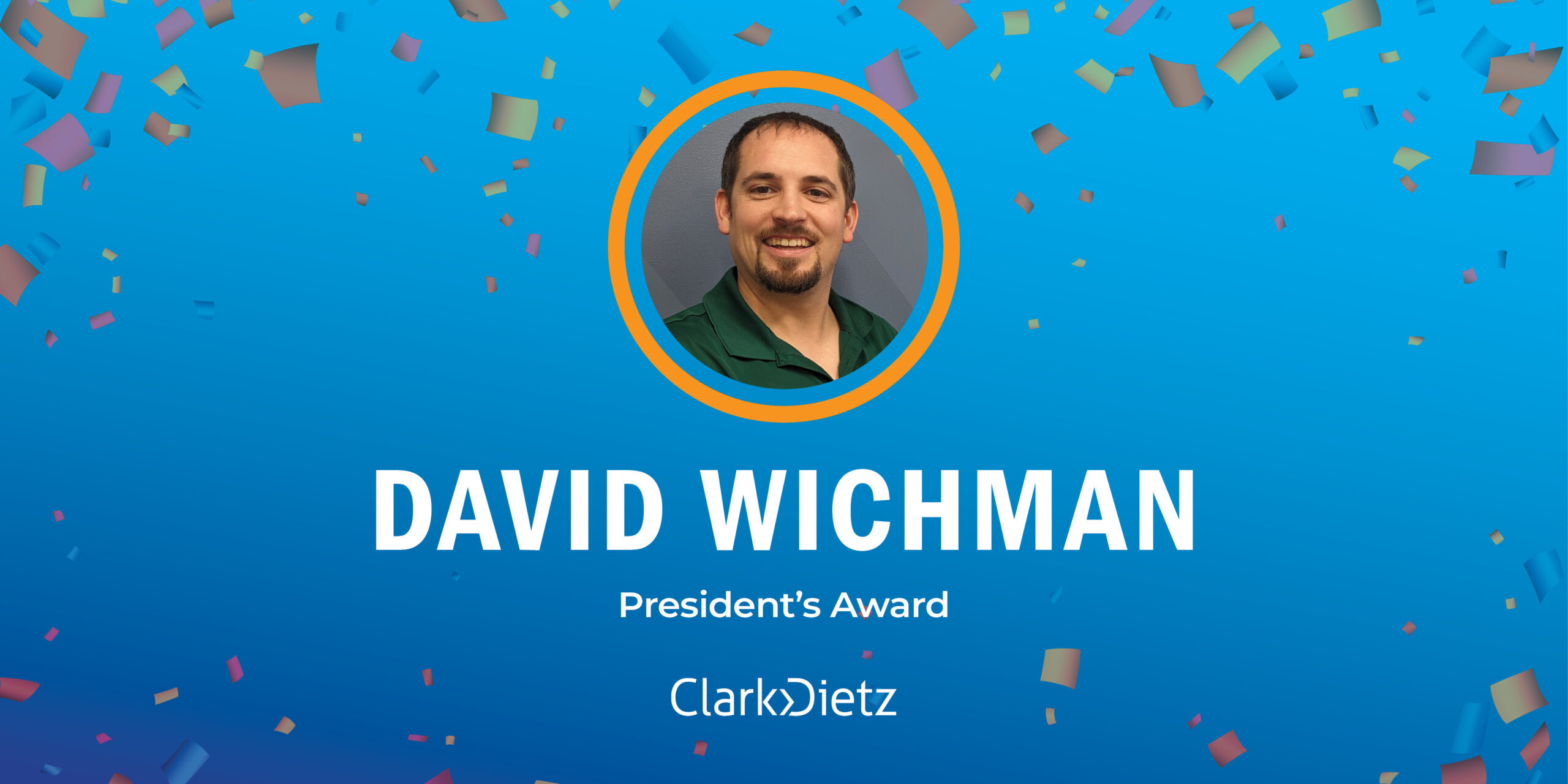 David Wichman, 2023 President's Award Winner