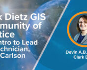 Clark Dietz GIS Community of Practice graphic. With world background and headshot image for Devin Carlson.