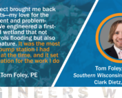 "This project brought me back to my roots—my love for the environment and problem-solving. We engineered a first-of-its-kind wetland that not only controls flooding but also restores nature. It was the most complex pump station I had designed at the time, and it set the foundation for the work I do today."