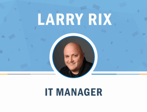 Building a Smarter Infrastructure: Larry Rix Promoted to IT Manager