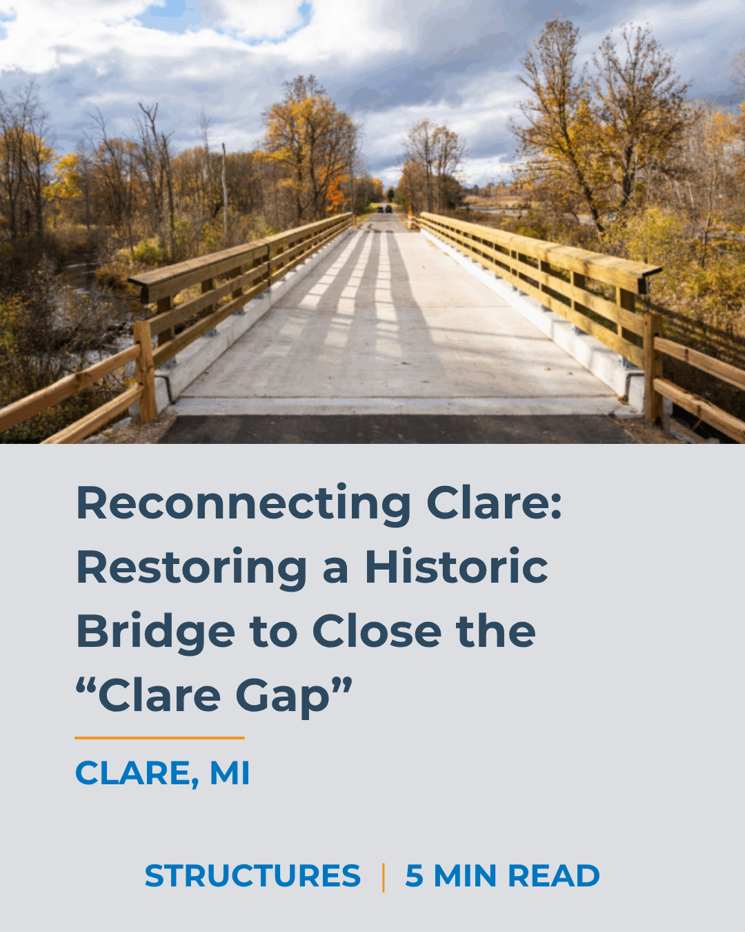 Historic Bridge designed to close the Clare gap in Clare, MI